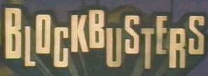 Blockbusters