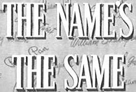 The Name's the Same