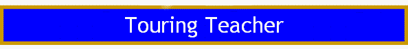Touring Teacher