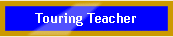 Touring Teacher