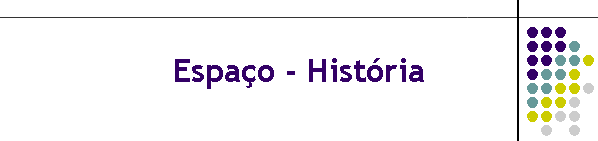 Espa�o - Hist�ria