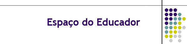 Espa�o do Educador