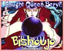 I Caught Queen Beryl!