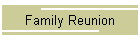 Family Reunion