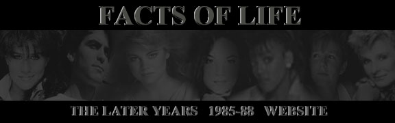 Facts of Life: The Later Years&nbsp; 1985-1988