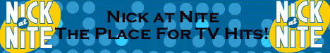 Nick at Nite - The Place for TV Hits !