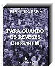Para Quando os Reveses Chegarem
