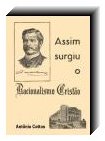 Assim surgiu o Racionalismo Crist�o