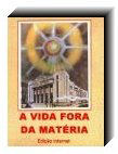 A Vida Fora da Mat�ria