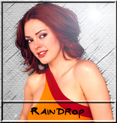 Raindrop - Rose McGowan - Welcome