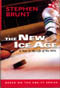 The New Ice Age