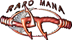 R A R O&nbsp; M A N A !