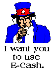 I want you to use E-Cash