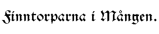 Finntorparna i M�ngen