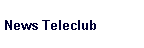 News Teleclub