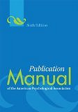 Publication Manual of the American Psychological Association 6th Edition 2009 (Paperback)