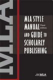 MLA Style Manual and Guide to Scholarly Publishing, 3rd Edition</a>