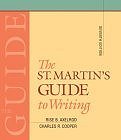 The St. Martin's Guide to Writing: Short, 7th or 2004 edition by Rise B. Axelrod, and Charles R. Cooper