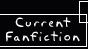 Current Fanfiction