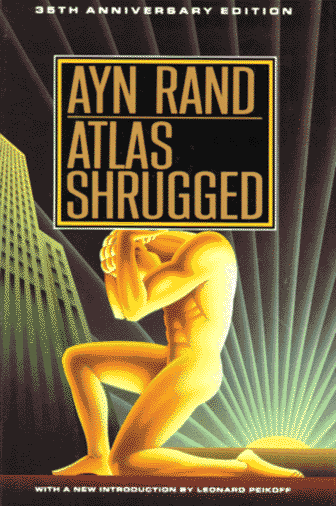 Atlas Shrugged.