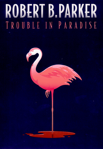  Trouble In Paradise.