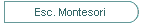 Esc. Montesori