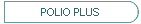 POLIO PLUS