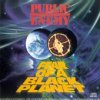Public Enemy--Fear Of A Black Planet