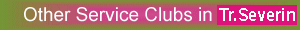 Other Service Clubs in the city of Tr.Severin