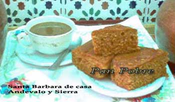 PAN POBRE - Santa B&aacute;rbara de casa - Andevalo y Sierra - Huelva