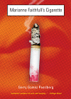 Marianne Faithfull's Cigarette by Gerry Gomez Pearlberg