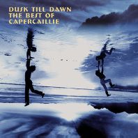 From Dusk Til Dawn: The Best of Capercaillie