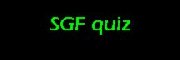 test your knowledge of SGF
