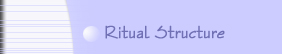 Ritual Structure