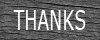 THANKS