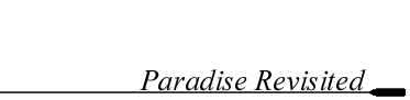 Paradise Revisited..