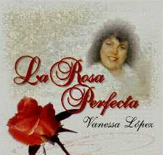 La Rosa Perfecta.