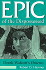 Robert D. Hammer/Epic of the Dispossessed: Derek Walcott's Omeros