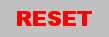 PRESS THE RESET BUTTON